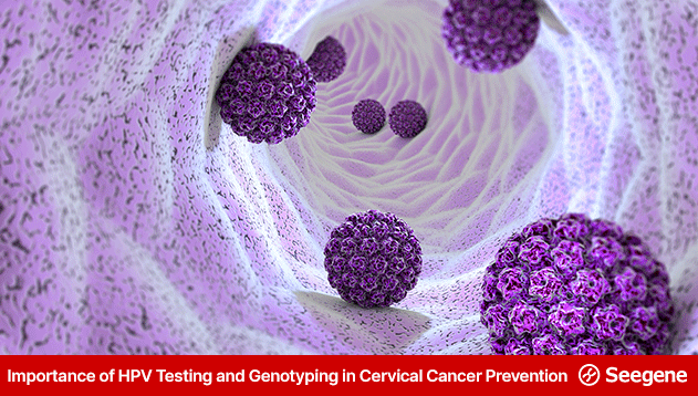 Interview: Importance of HPV Testing and Genotyping in Cervical Cancer Prevention